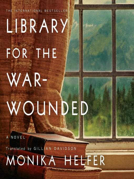 Title details for Library for the War-Wounded by Monika Helfer - Wait list